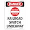 Signmission Safety Sign, OSHA Danger, 7" Height, Railroad Switch Underway, Portrait OS-DS-D-57-V-2425 - alternate 1